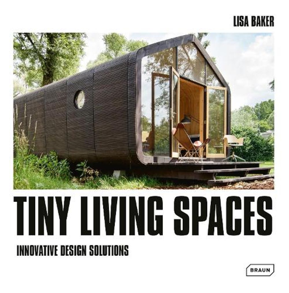 Tiny Living Spaces by Lisa Baker - ISBN: 9783037682838