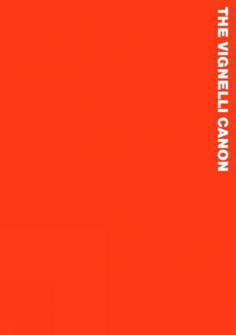 The Vignelli Canon by Massimo Vignelli - ISBN: 9783037782255