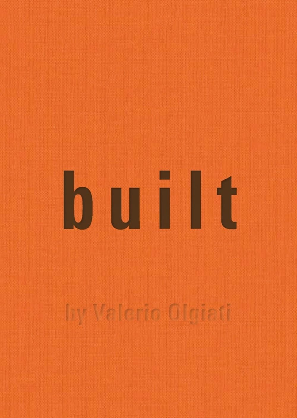 Built by Valerio Olgiati - ISBN: 9783038602835