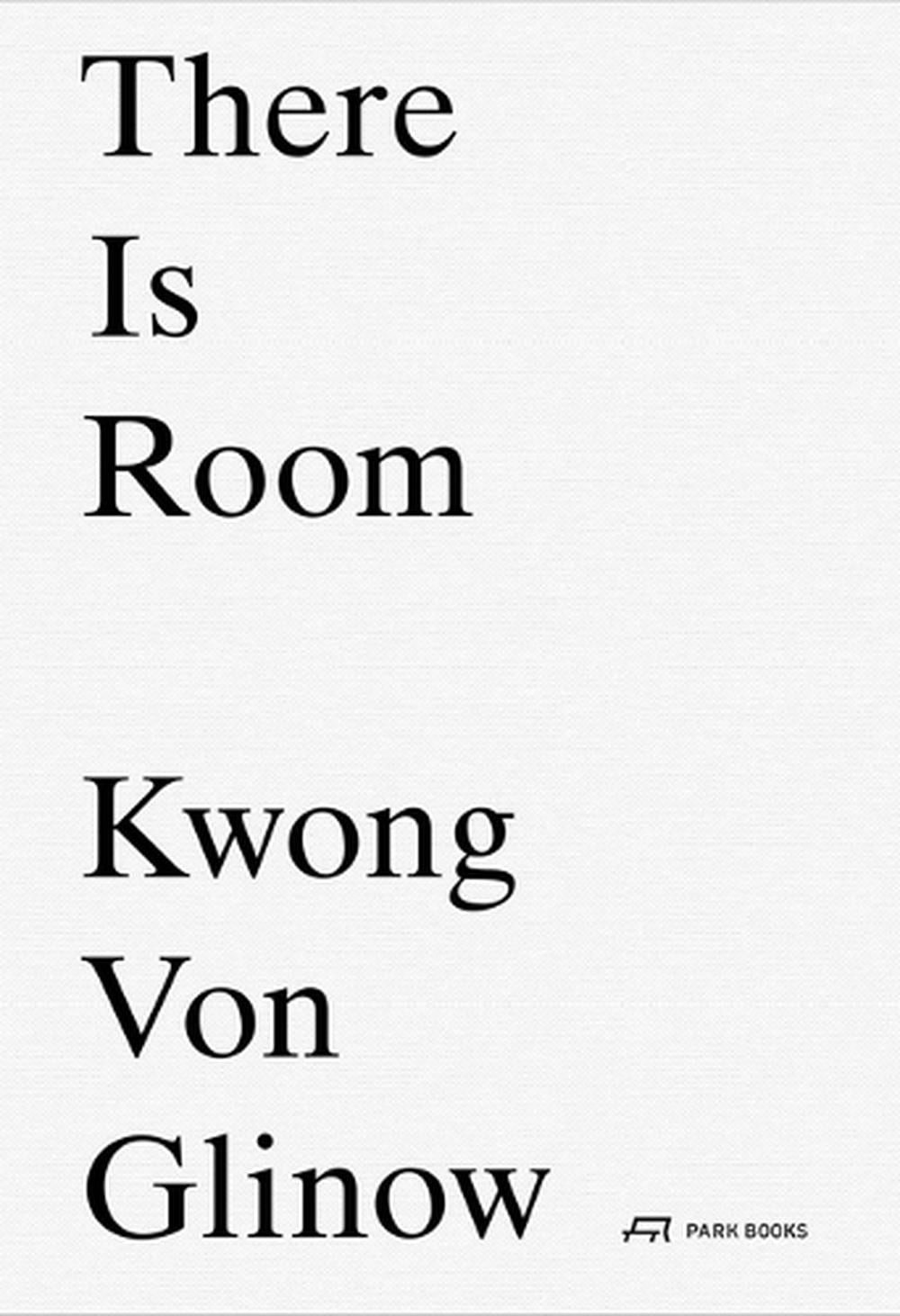 There Is Room by Lap Chi Kwong - ISBN: 9783038604822