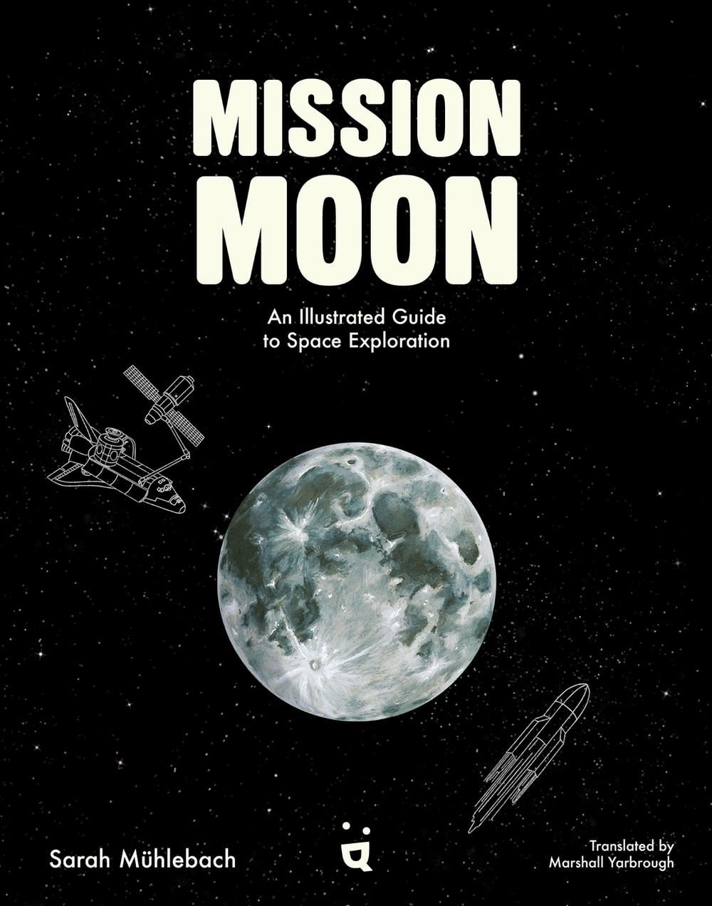 Mission Moon by Marshall Yarbrough - ISBN: 9783039640829