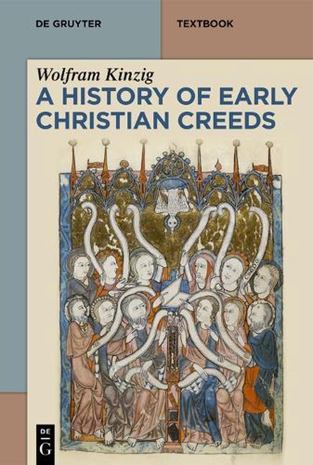 A History of Early Christian Creeds, 9783110318524