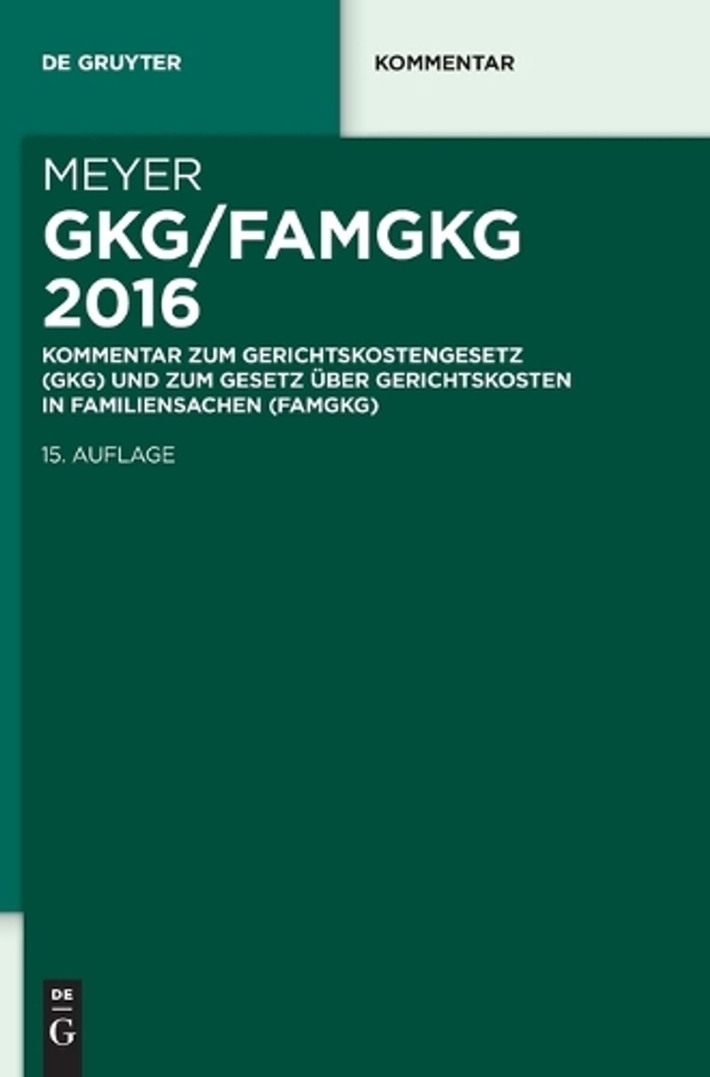 Gkg/Famgkg 2016 by Dieter Meyer - ISBN: 9783110411812