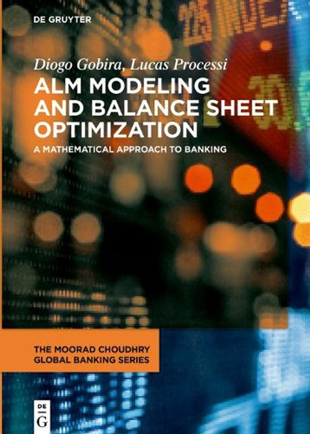 ALM Modeling and Balance Sheet Optimization by Diogo Gobira - ISBN: 9783110664225