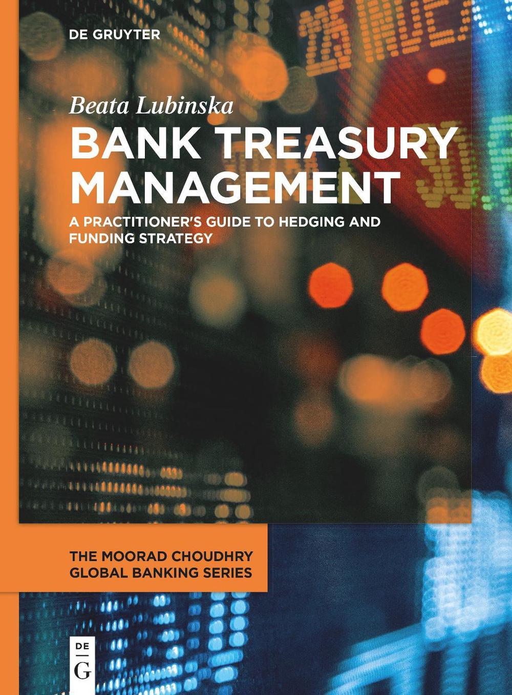 Bank Treasury Management by Beata Lubinska - ISBN: 9783110692204