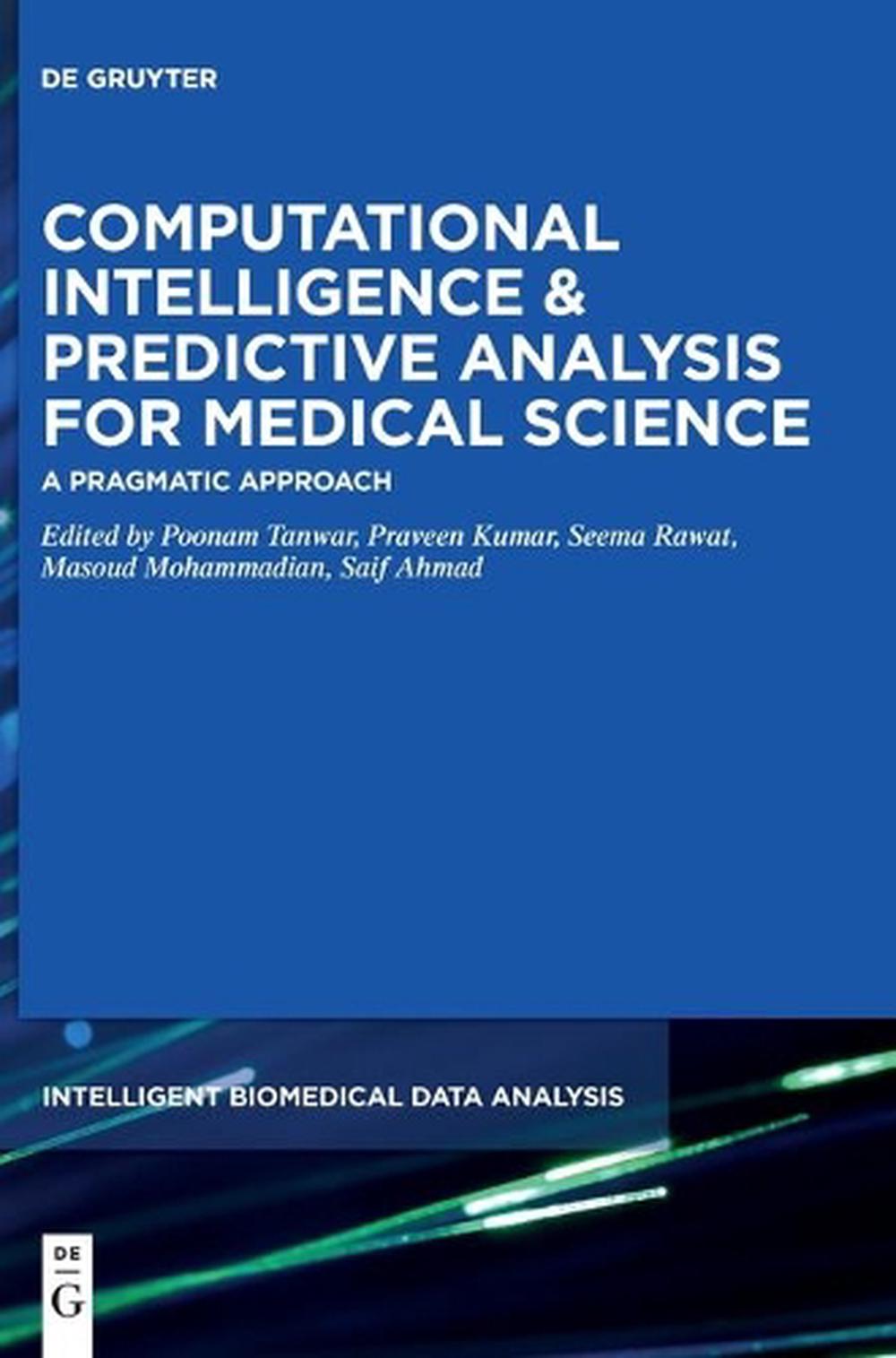 Computational Intelligence and Predictive Analysis for Medical Science, 9783110714982