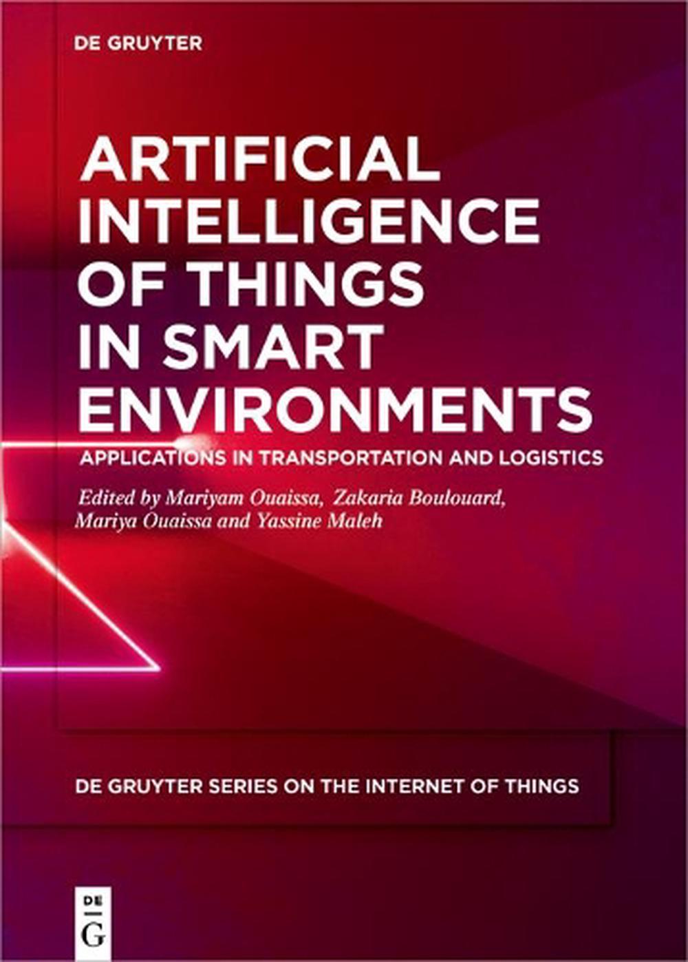 Artificial Intelligence of Things in Smart Environments, 9783110755336
