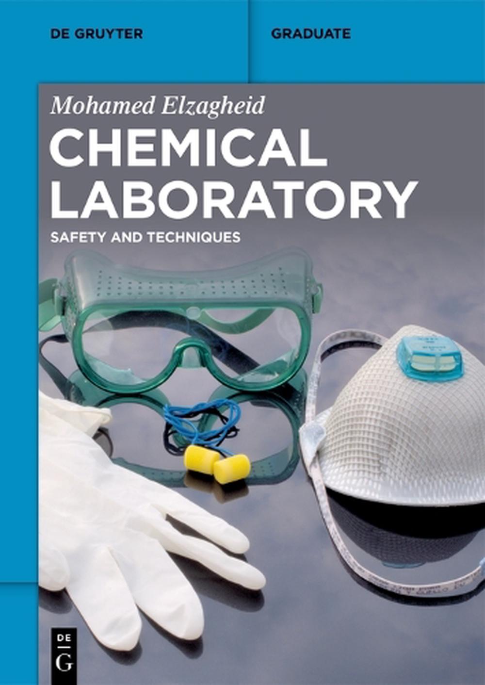 Chemical Laboratory: Safety And Techniques By Mohamed Elzagheid ...