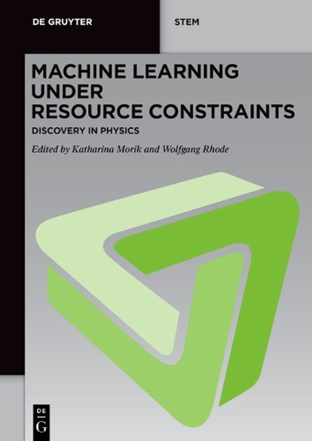 Machine Learning under Resource Constraints - Discovery in Physics by ...