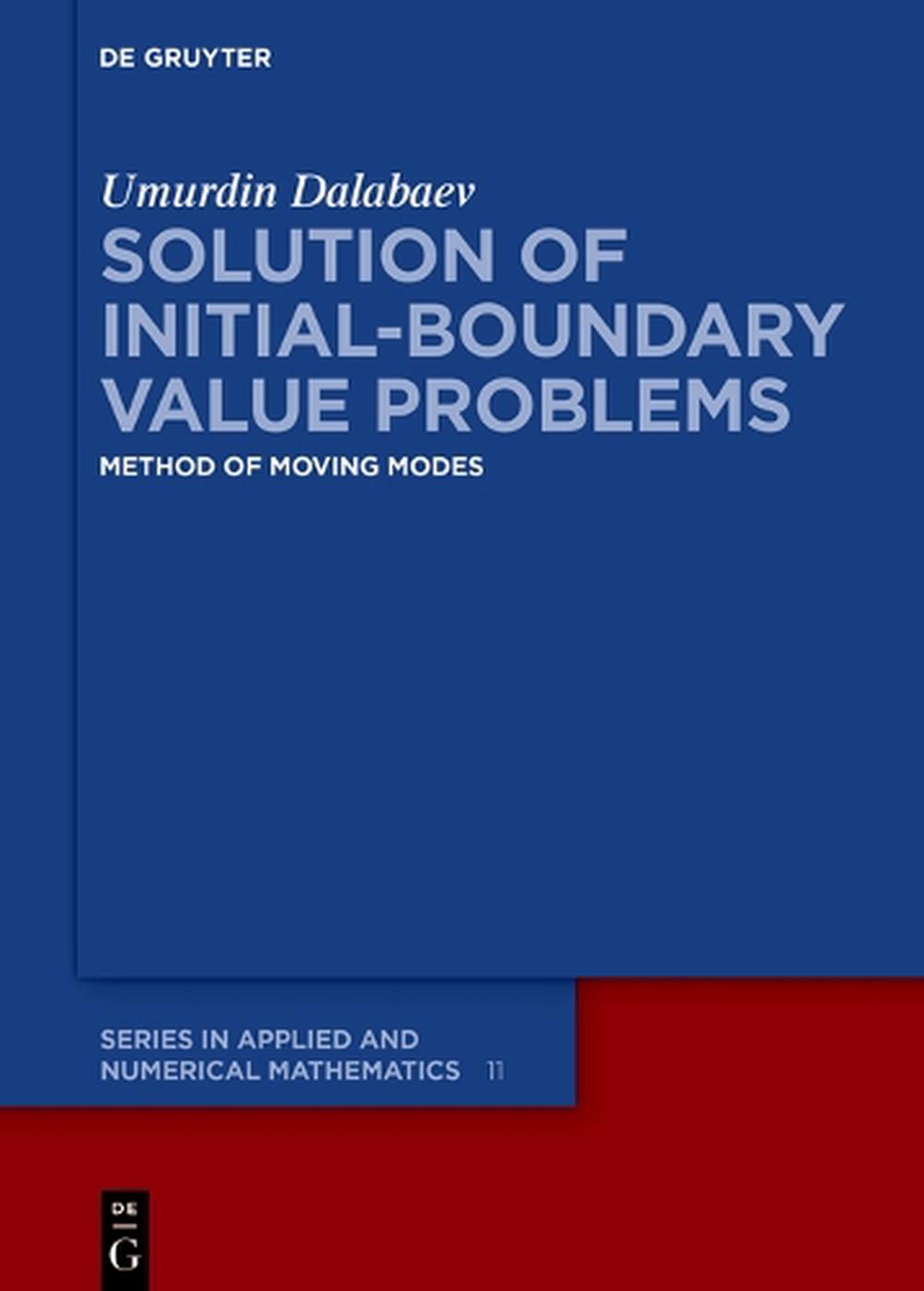 Solution of Initial-Boundary Value Problems, 9783111304397