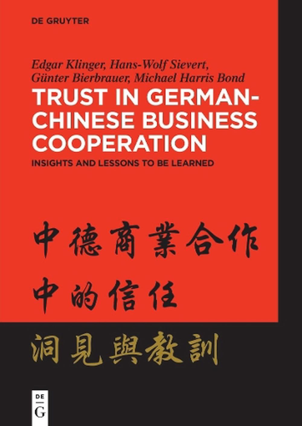 Trust in German-Chinese Business Cooperation by Edgar Klinger - ISBN: 9783111344409