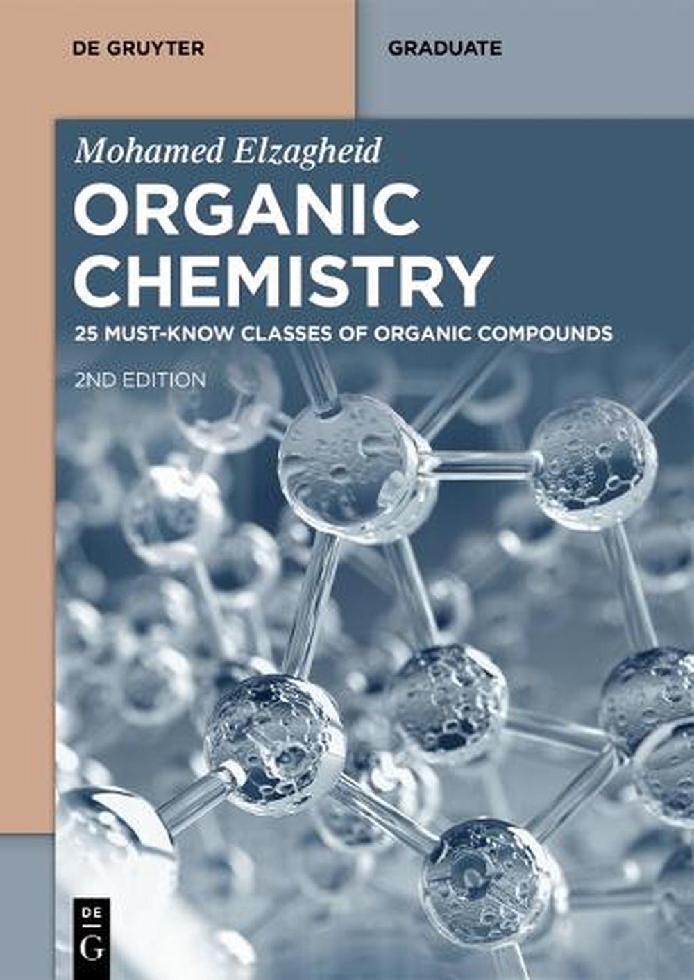 Organic Chemistry: 25 Must-Know Classes of Organic Compounds, 9783111381992