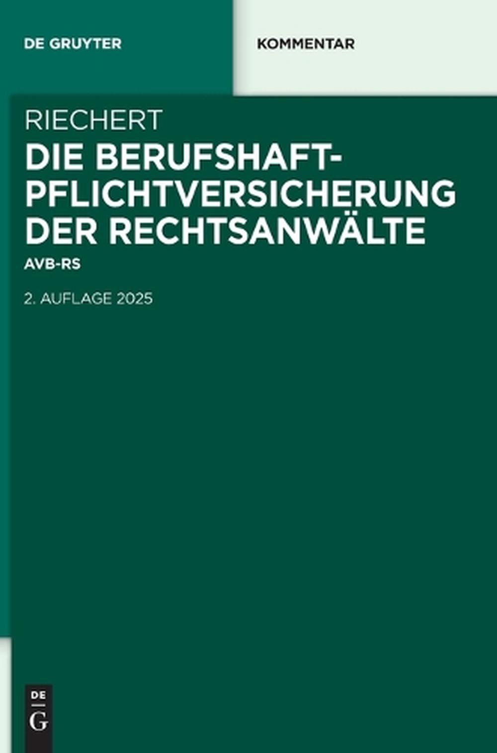 Die Berufshaftpflichtversicherung Der Rechtsanwälte, 9783111396095