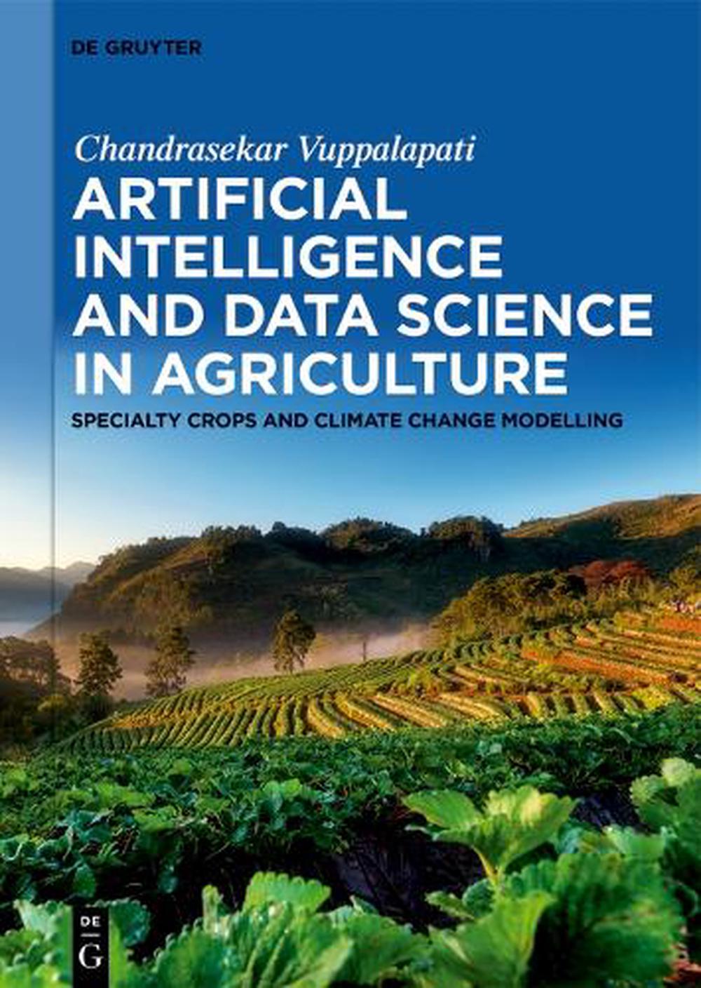 Artificial Intelligence and Data Science in Agriculture, 9783111438412
