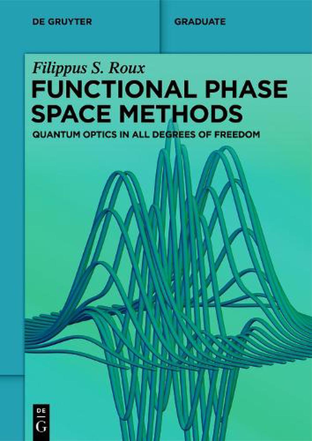 Functional Phase Space Methods, 9783111445311