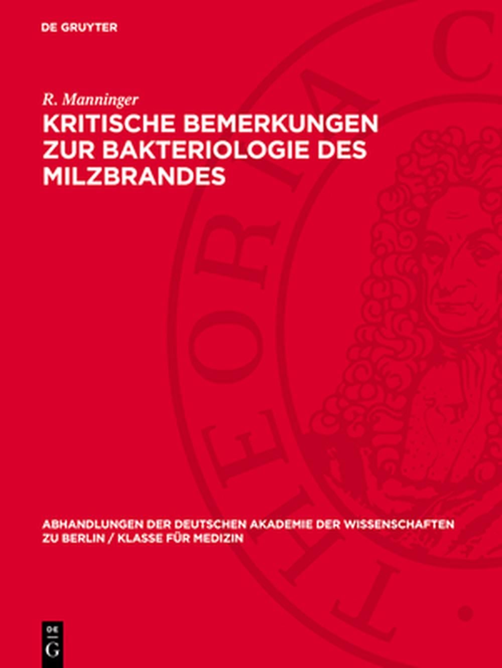 Kritische Bemerkungen Zur Bakteriologie Des Milzbrandes by R. Manninger - ISBN: 9783112727584