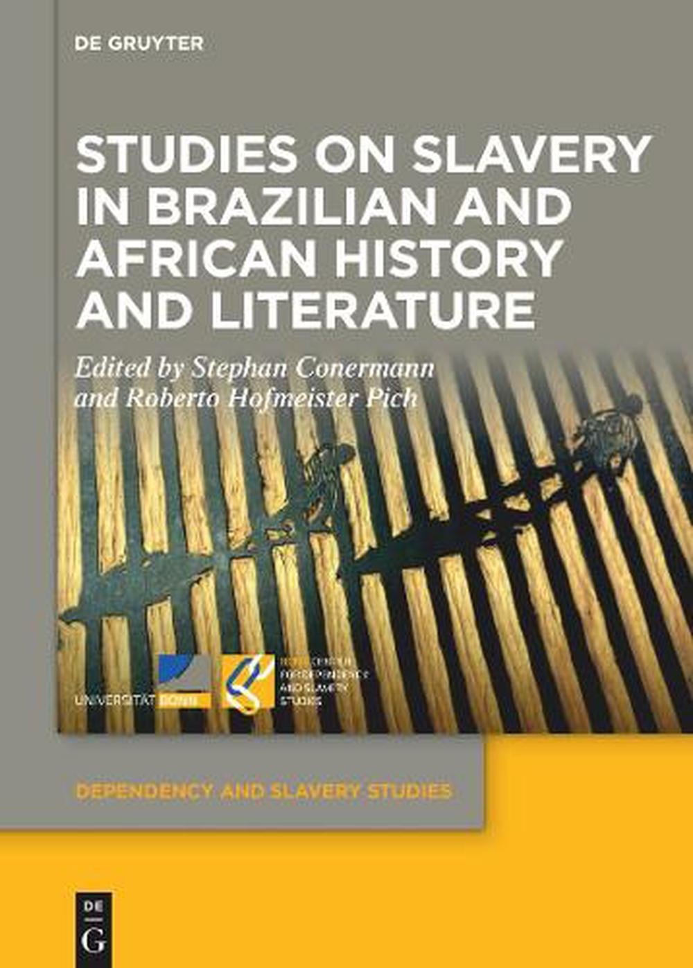 Studies on Slavery in Brazilian and African History and Literature by ...