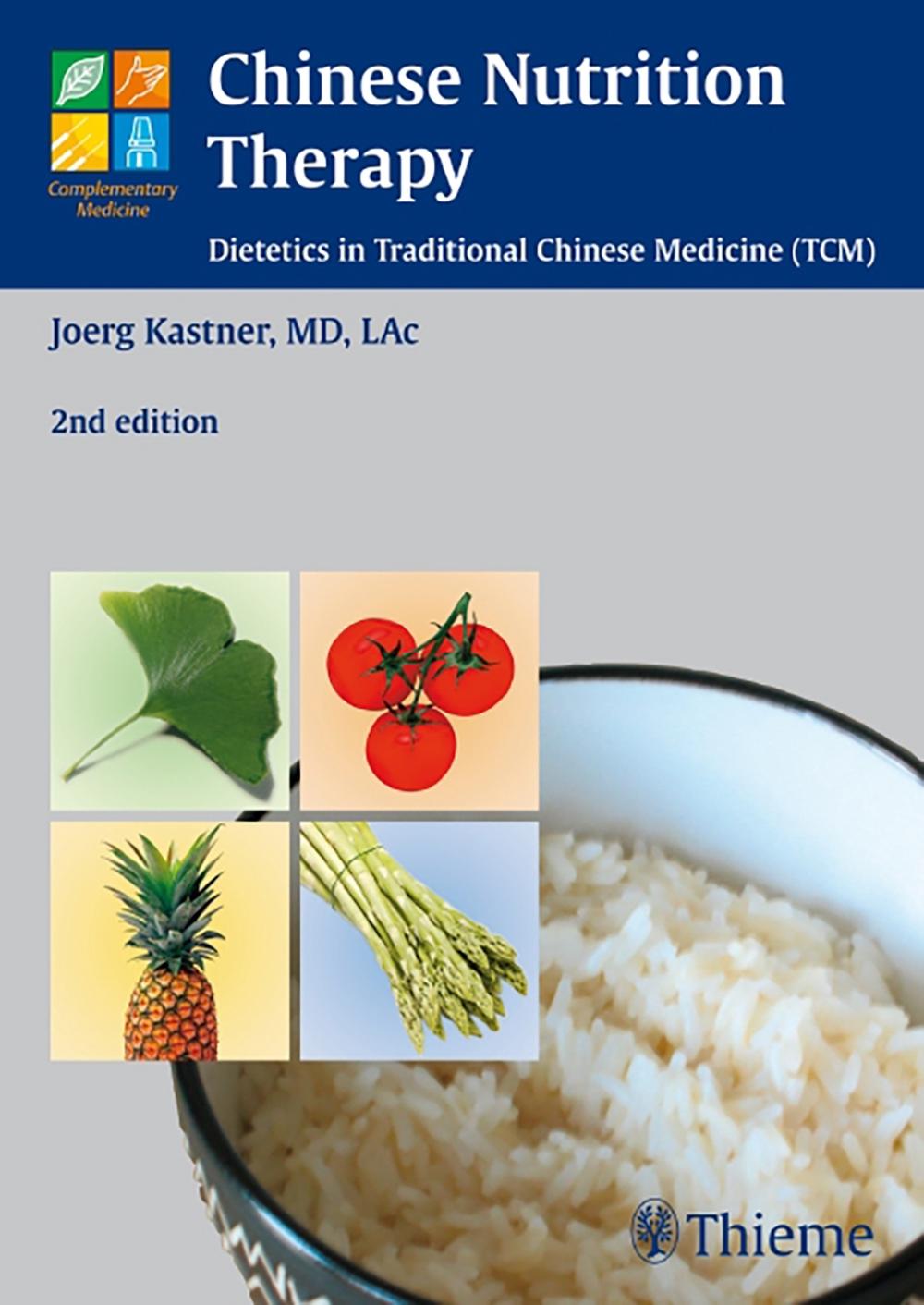 Chinese Nutrition Therapy Dietetics in Traditional Chinese Medicine