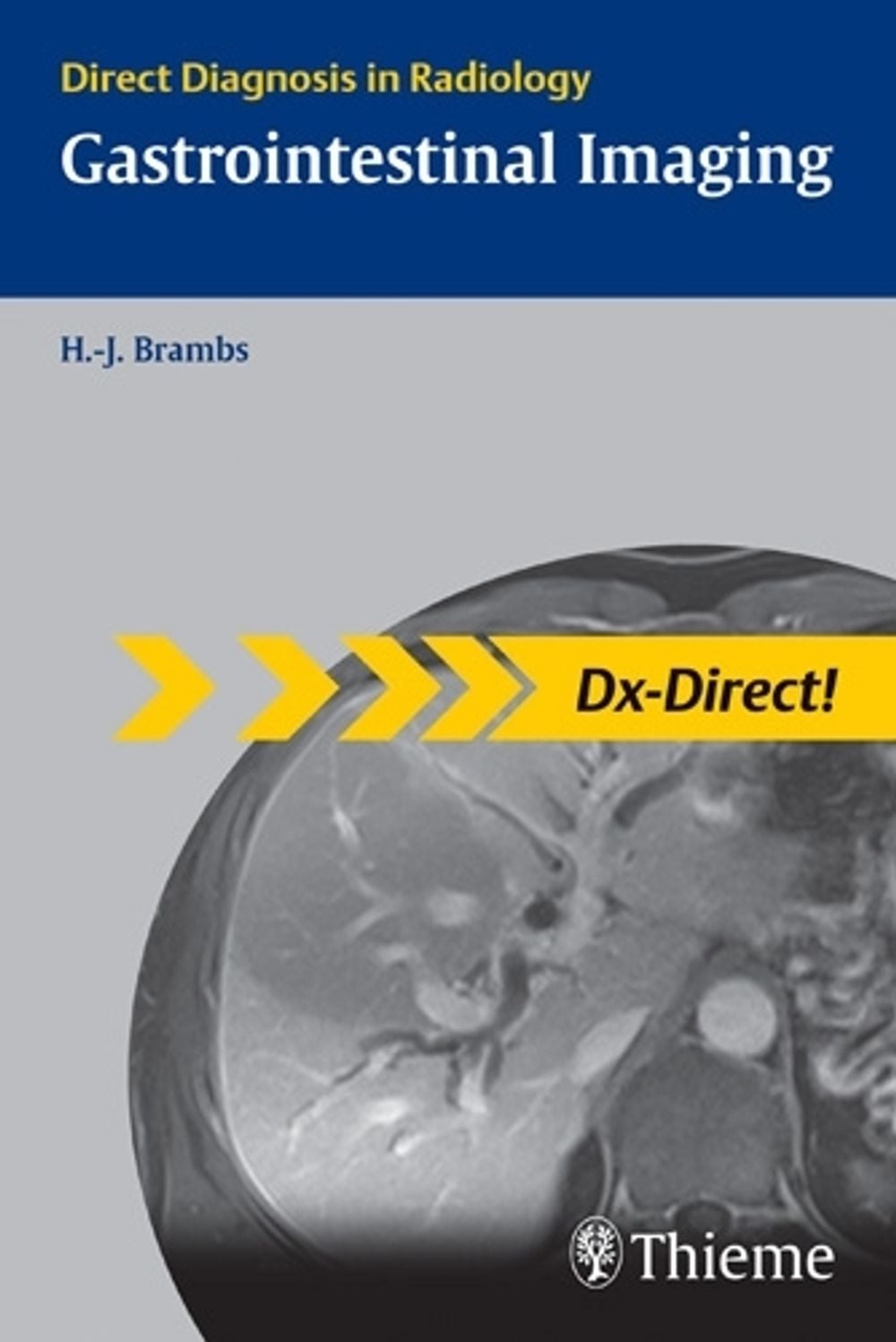 Gastrointestinal Imaging by Hans-Jürgen Brambs - ISBN: 9783131451019