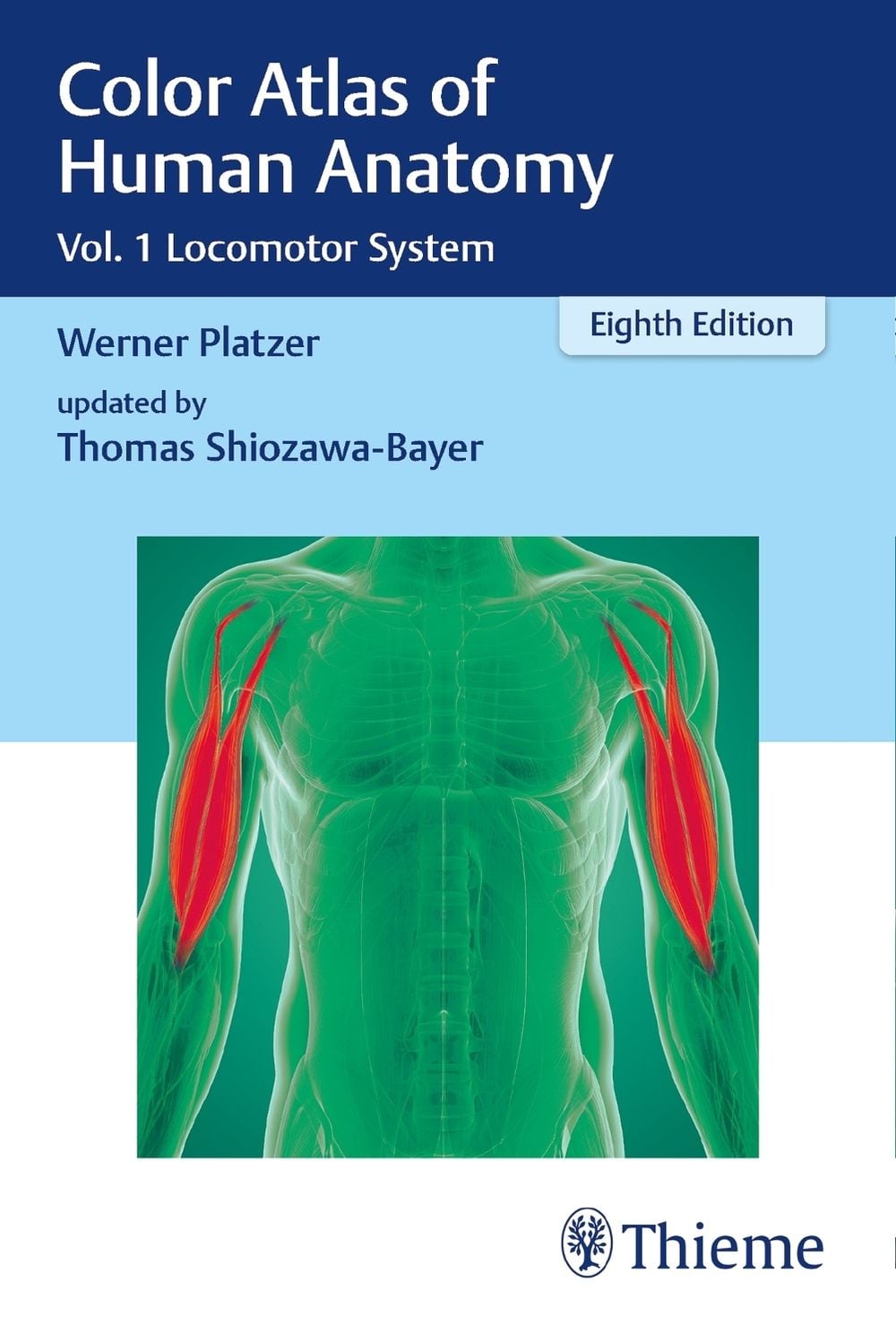Color Atlas of Human Anatomy, 8th Edition by Werner Platzer - ISBN: 9783132424432