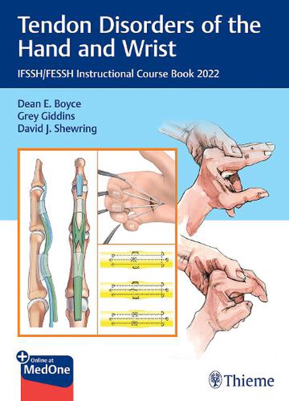 Tendon Disorders of the Hand and Wrist by Dean E. Boyce - ISBN: 9783132442214