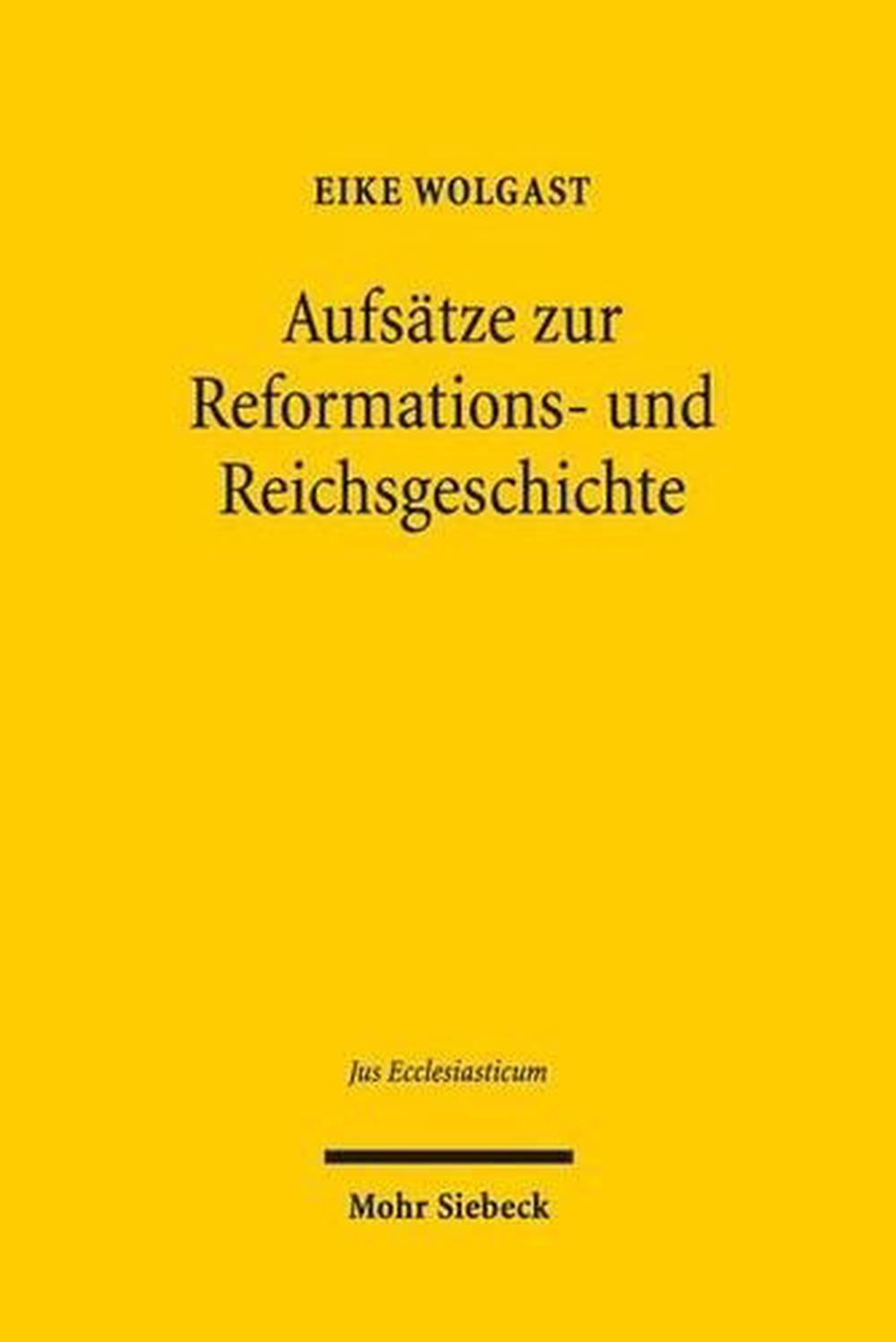 Aufsätze zur Reformations- und Reichsgeschichte, 9783161541988