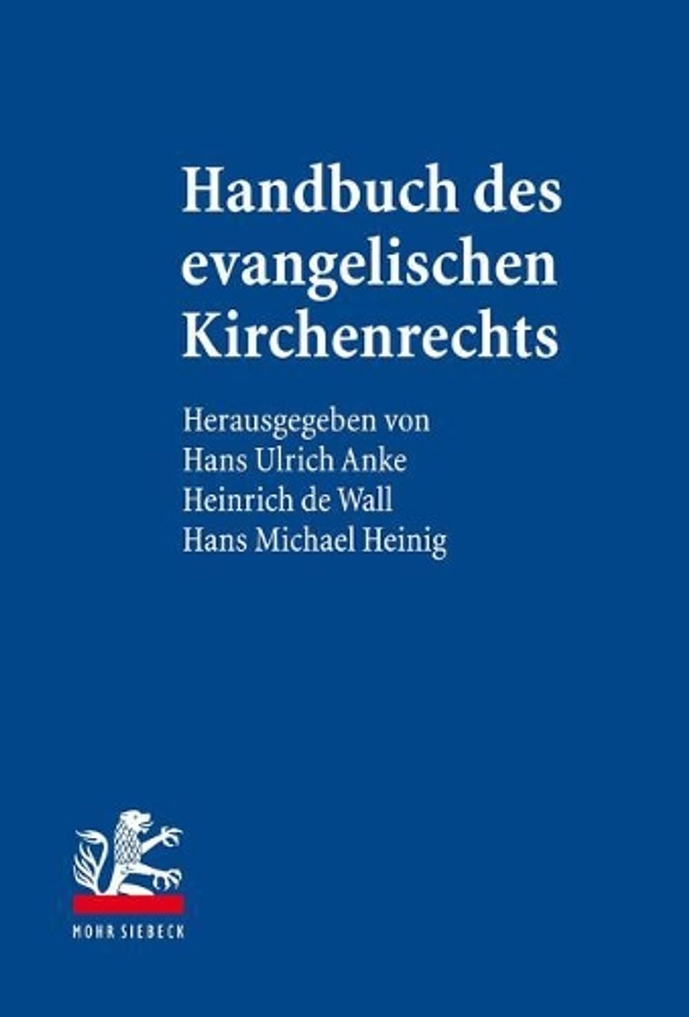 Handbuch des evangelischen Kirchenrechts by Hans Ulrich Anke - ISBN: 9783161546068