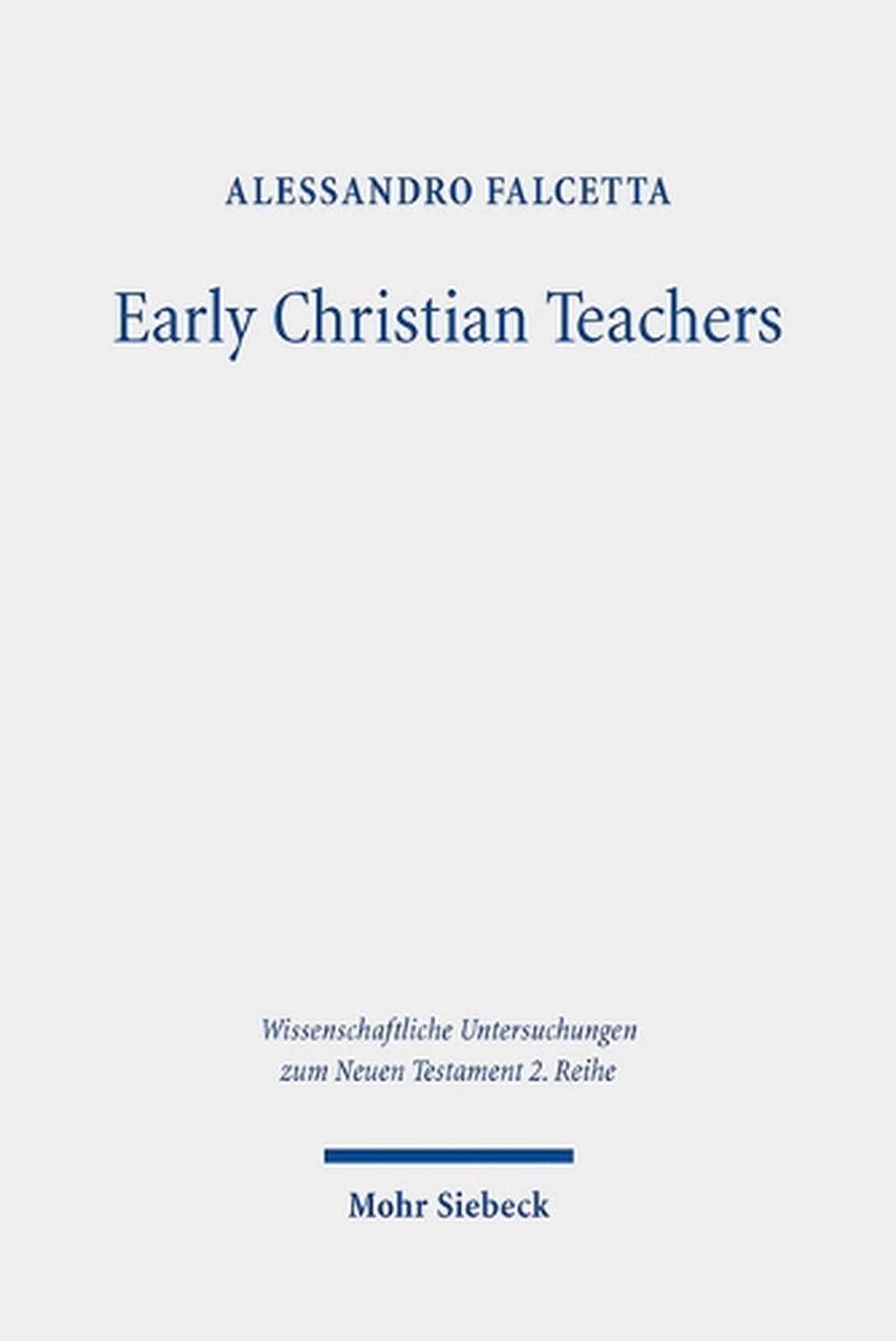 Early Christian Teachers, 9783161575785