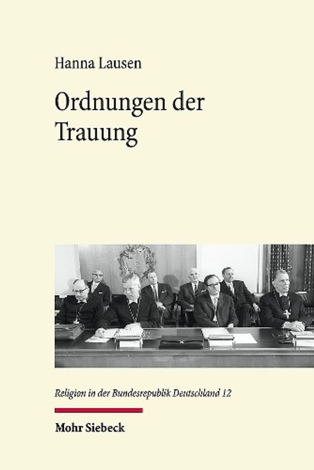 Ordnungen der Trauung by Hanna Lausen - ISBN: 9783161599613