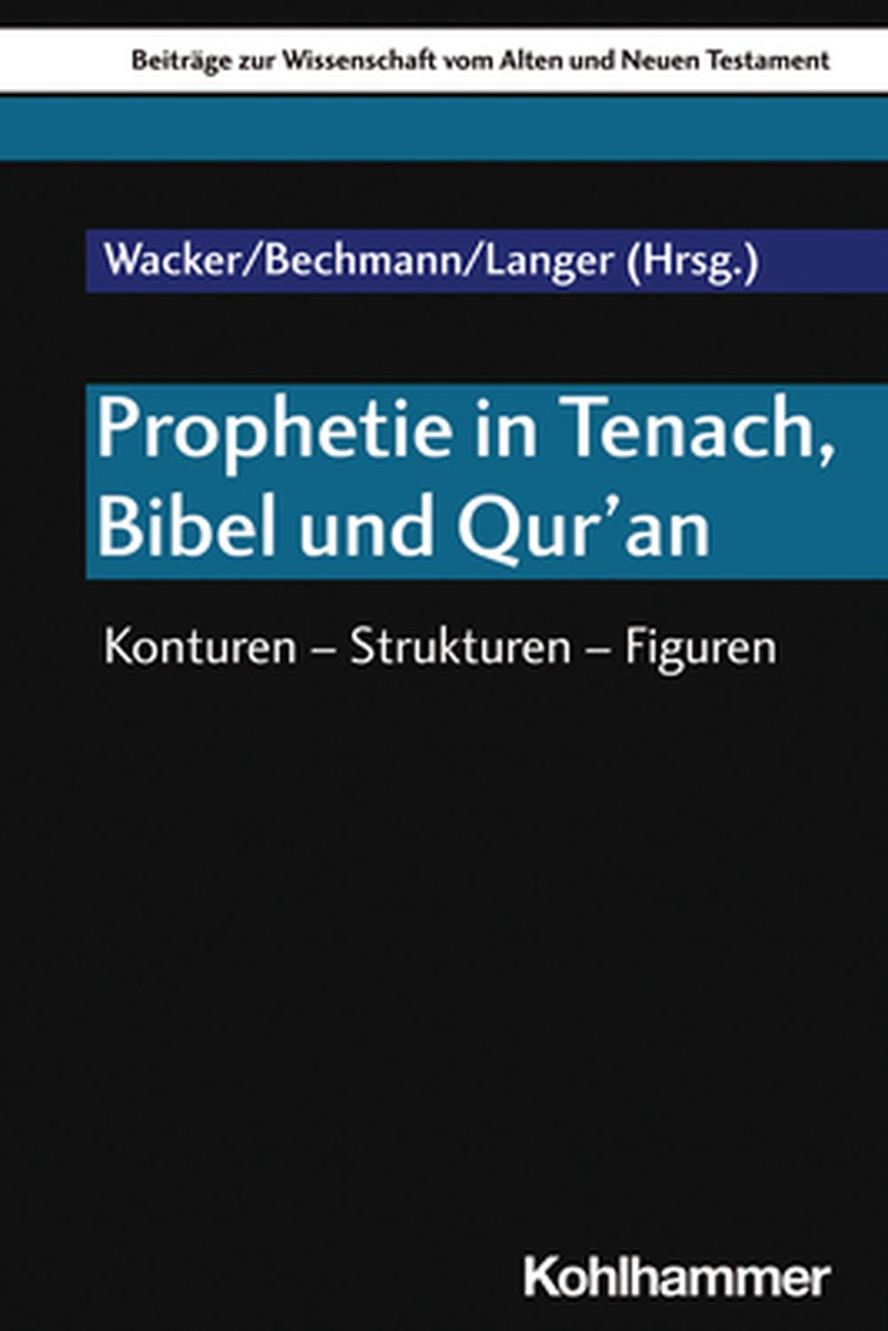 Prophetie in Tenach, Bibel Und Qur'an by Gerhard Langer, Paperback ...