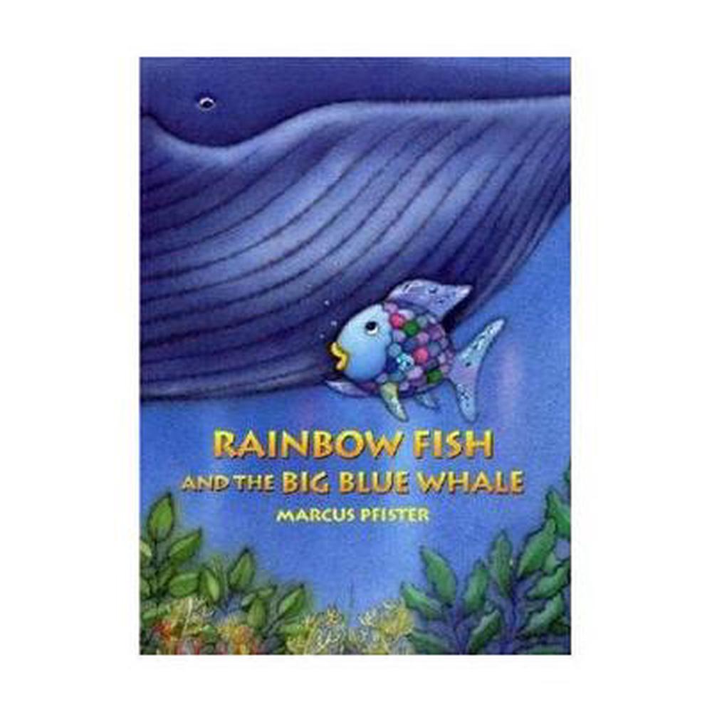 Rainbow Fish And The Big Blue Whale By Marcus Pfister, Paperback ...