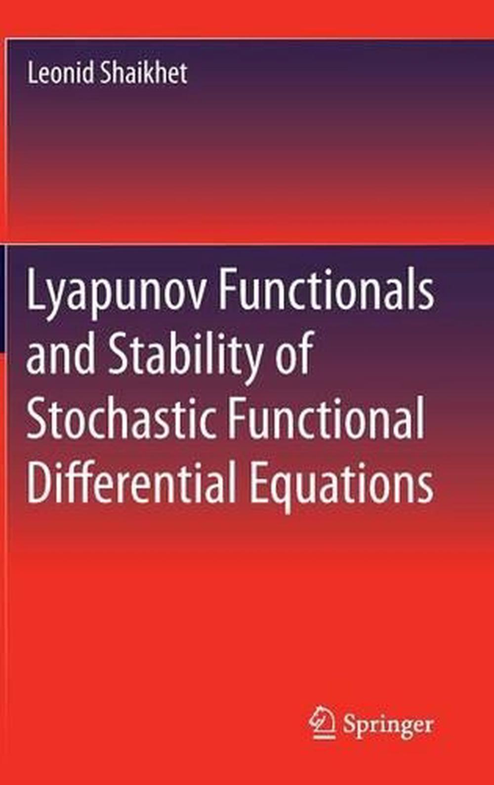 Lyapunov Functionals and Stability of Stochastic Functional Differential Equations, 9783319001005