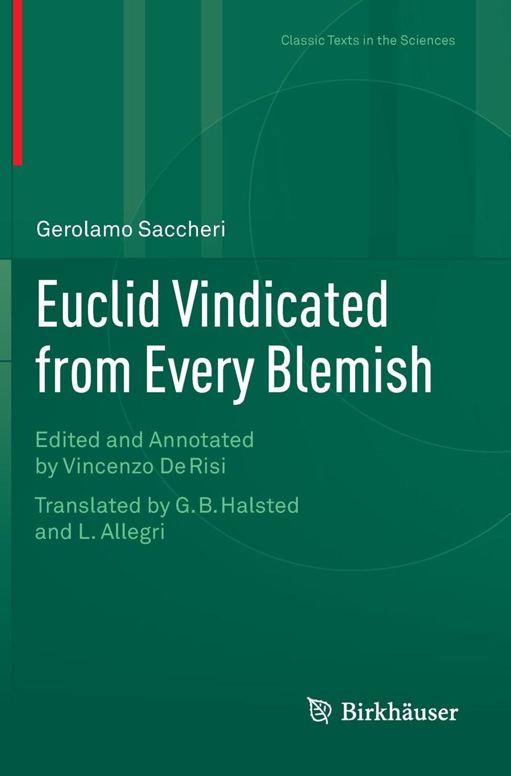 Euclid Vindicated from Every Blemish by Gerolamo Saccheri - ISBN: 9783319059655