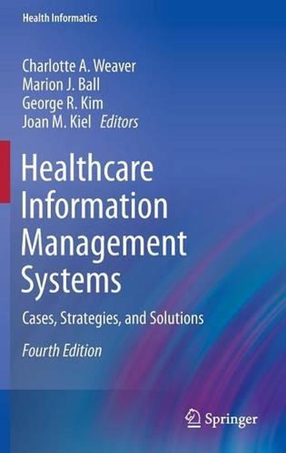 Healthcare Information Management Systems: Cases, Strategies, and ...