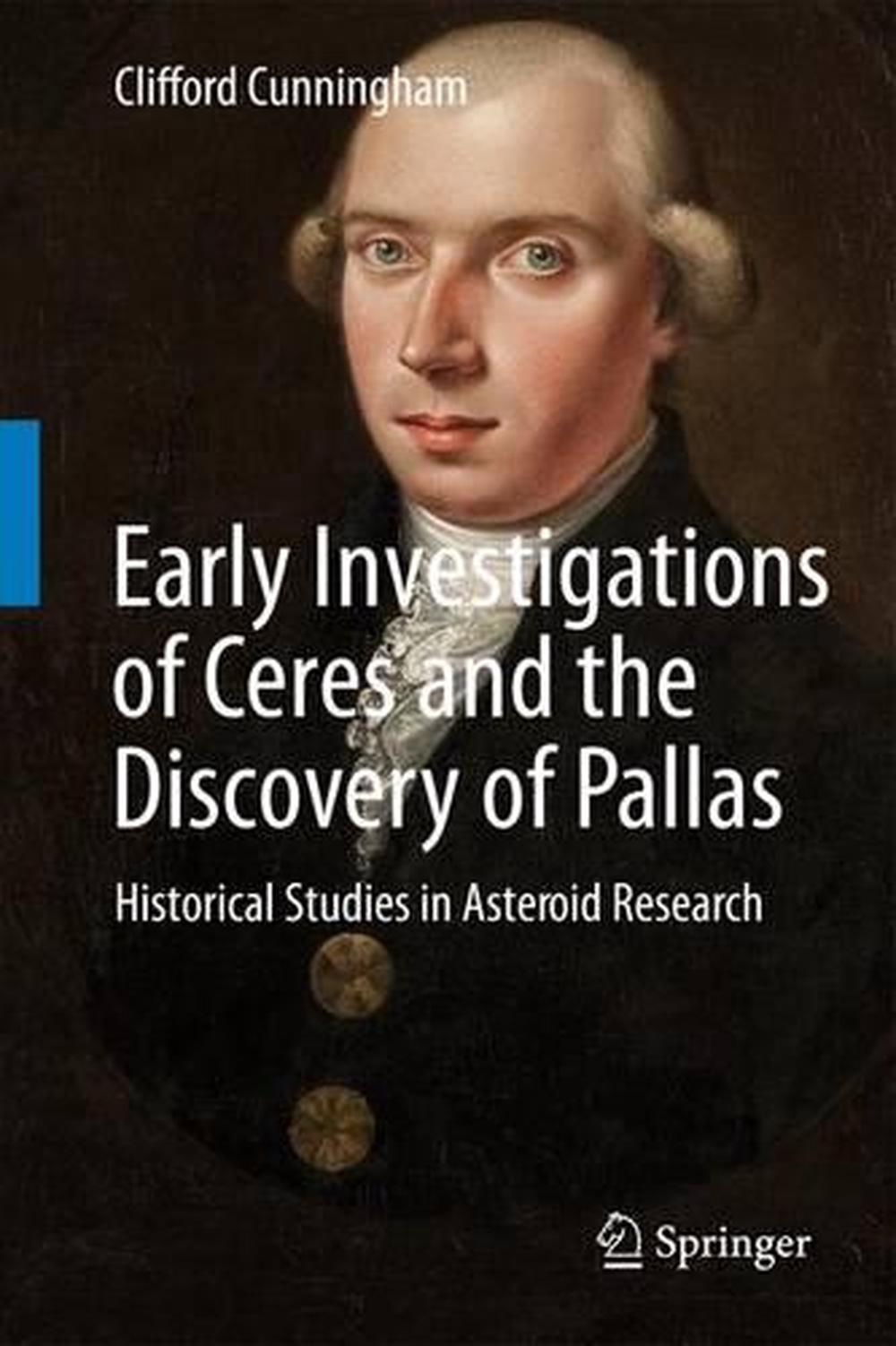 Early Investigations of Ceres and the Discovery of Pallas: Historical ...