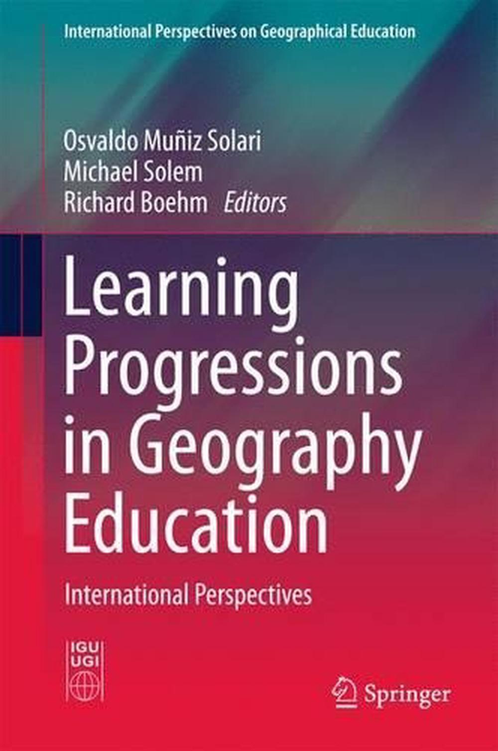 Learning Progressions in Geography Education by Michael Solem