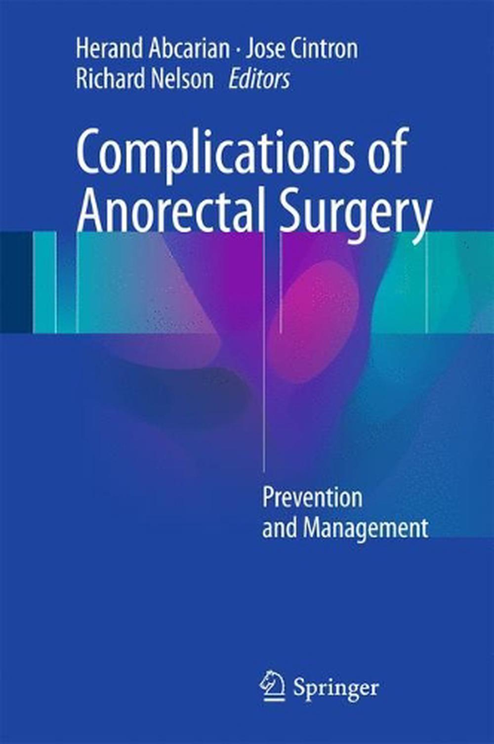 Complications of Anorectal Surgery by Herand Abcarian, Hardcover ...