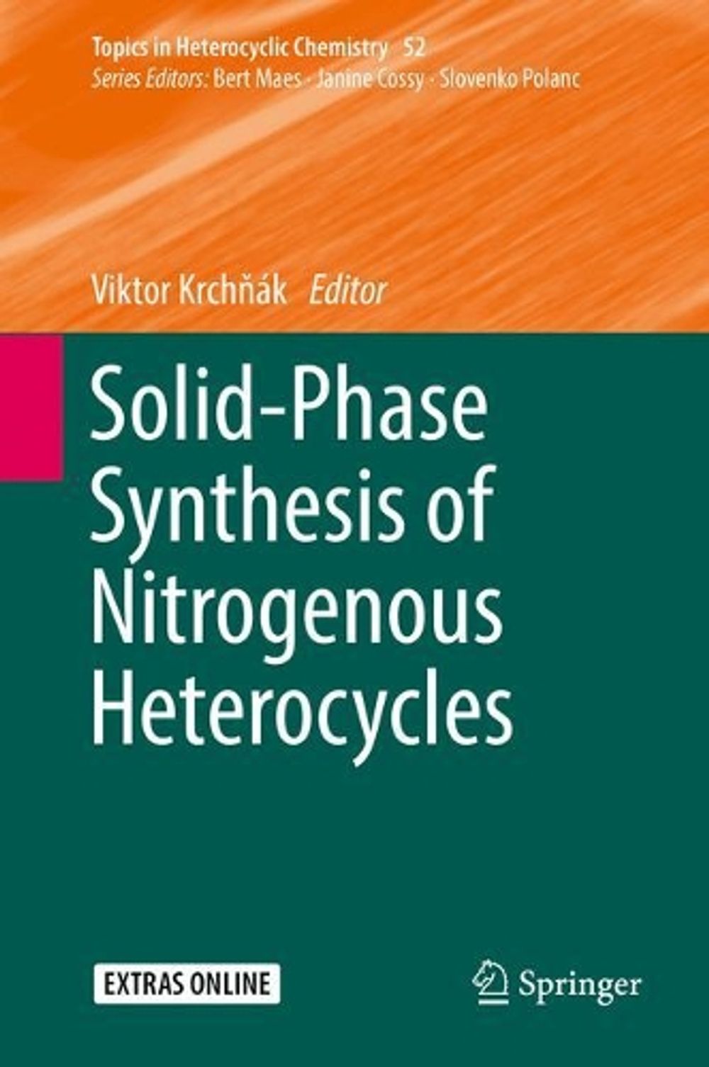 Solid-Phase Synthesis of Nitrogenous Heterocycles, 1st Edition by ...