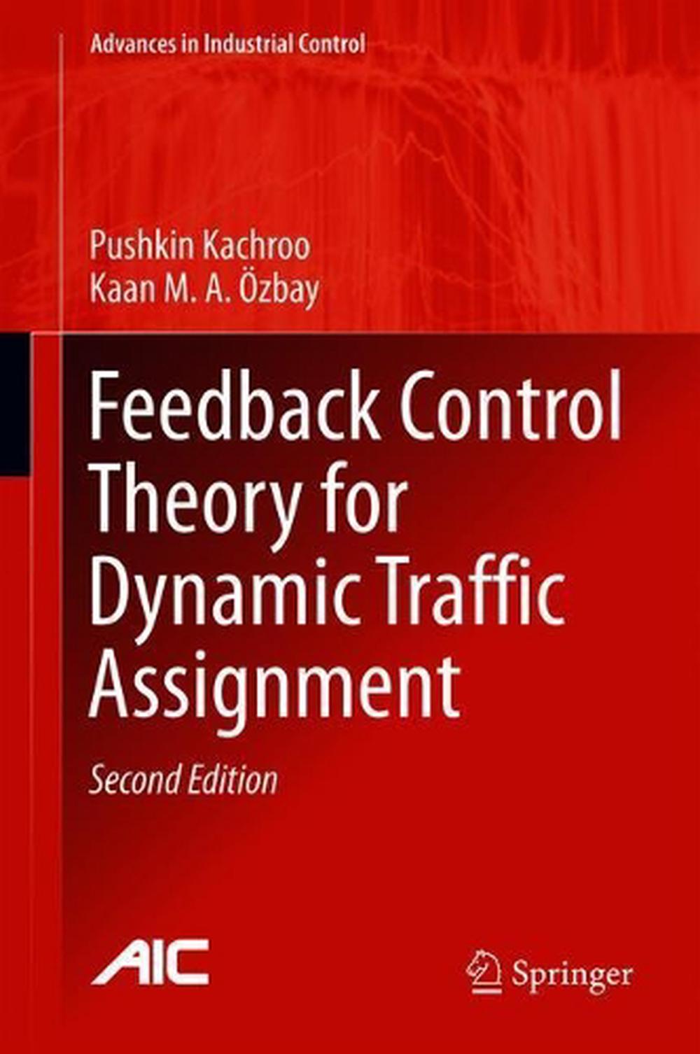 Feedback Control Theory for Dynamic Traffic Assignment by Pushkin