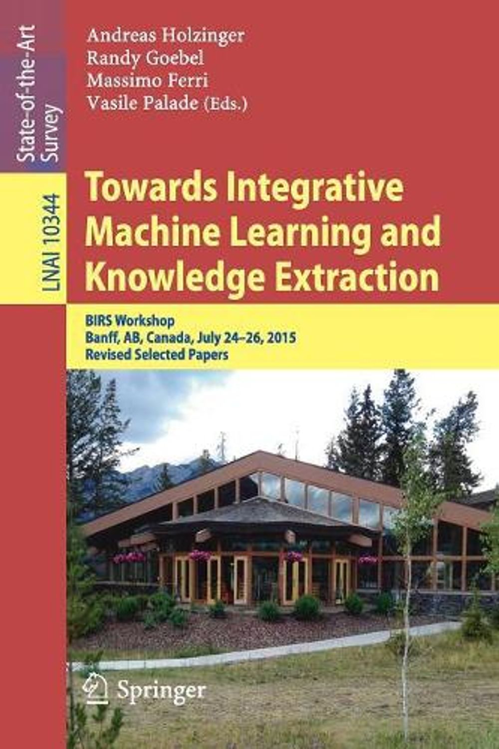 Towards Integrative Machine Learning and Knowledge Extraction, 1st ...