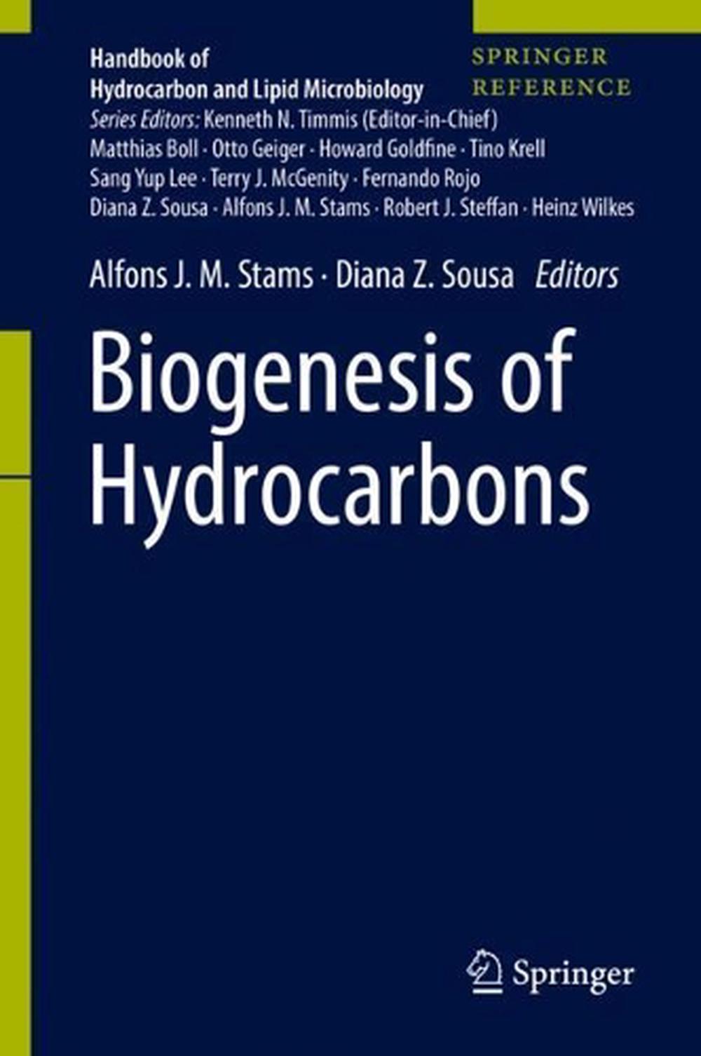 Biogenesis of Hydrocarbons by Alfons J.M. Stams, Hardcover ...