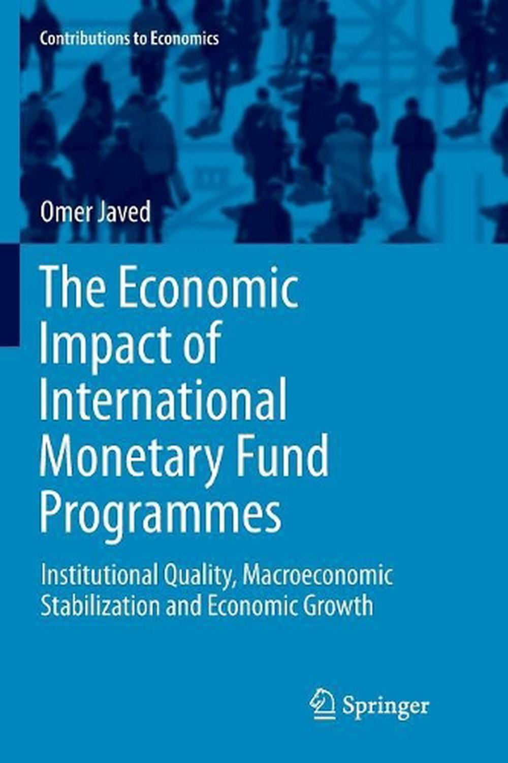 Economic Impact of International Monetary Fund Programmes by Omer Javed ...