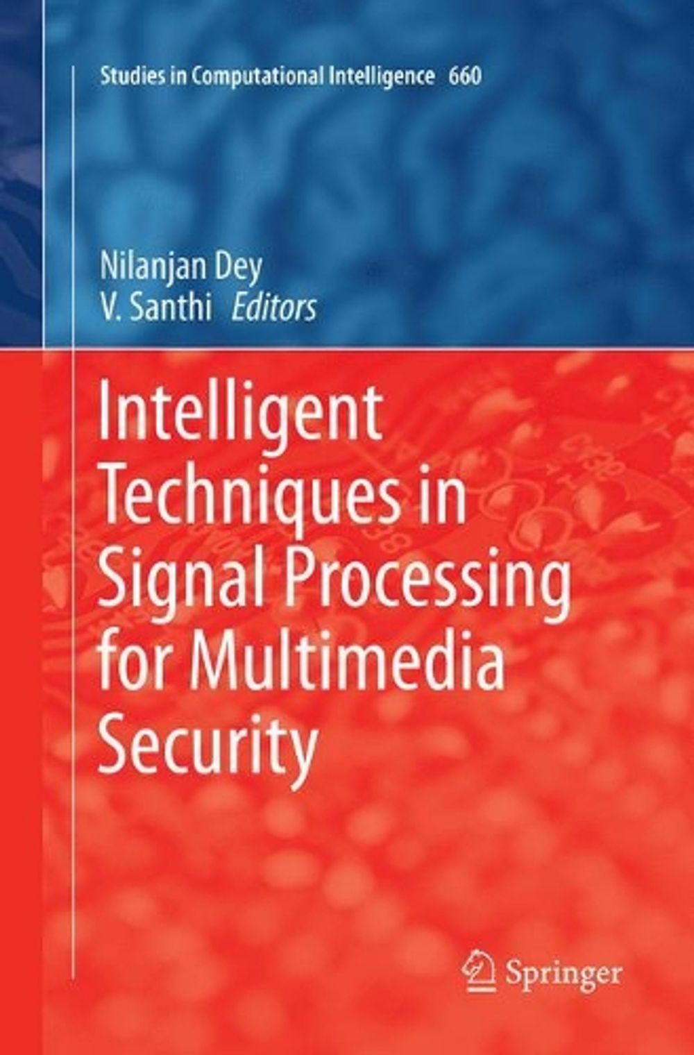 Intelligent Techniques in Signal Processing for Multimedia Security by ...