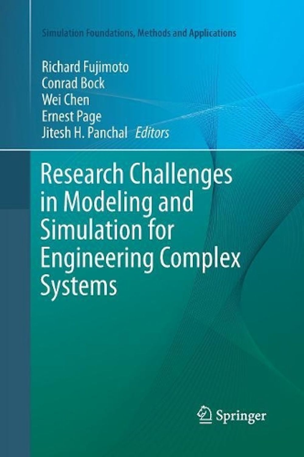 Research Challenges in Modeling and Simulation for Engineering Complex ...