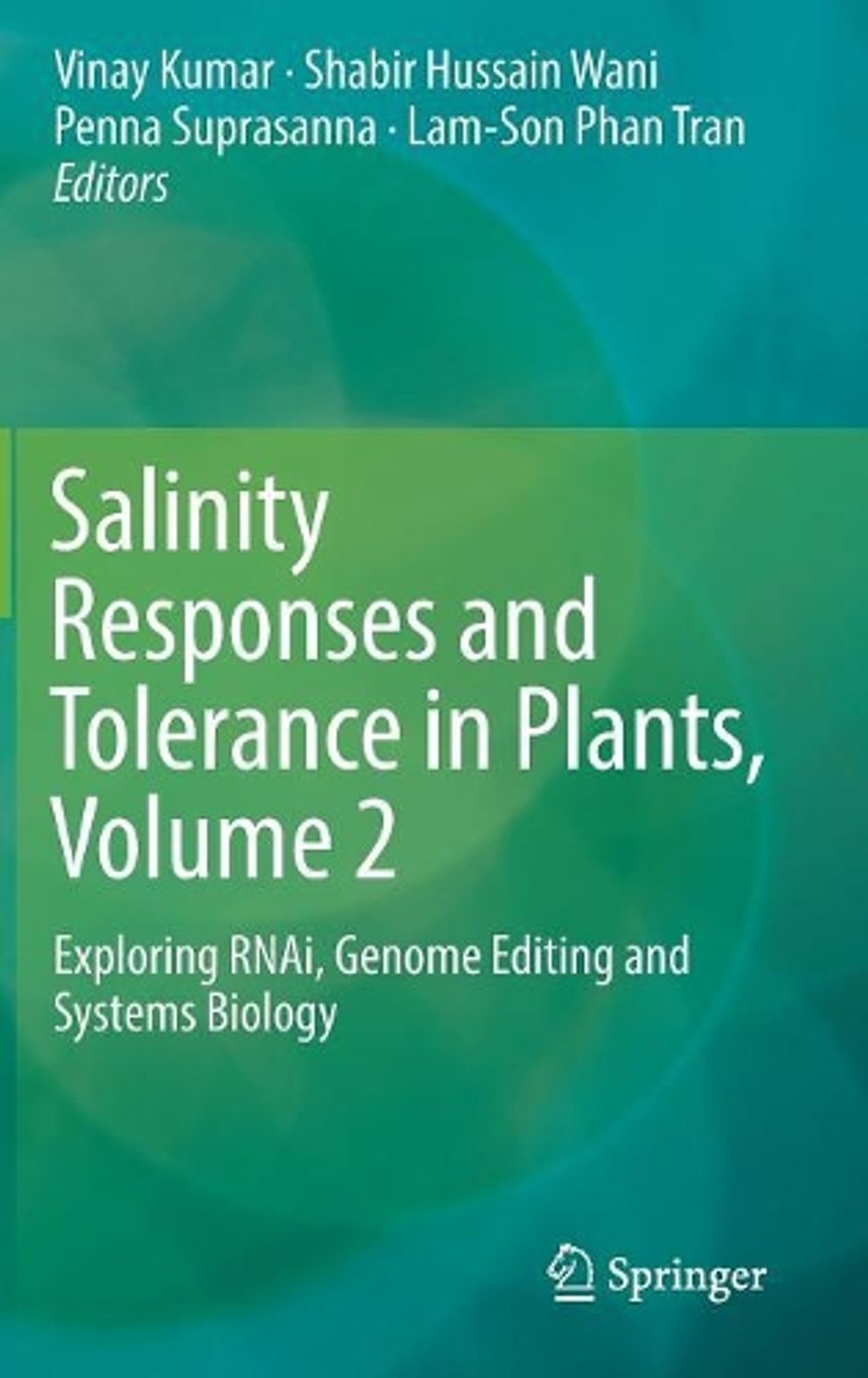 Salinity Responses and Tolerance in Plants, Volume 2, 1st Edition by ...