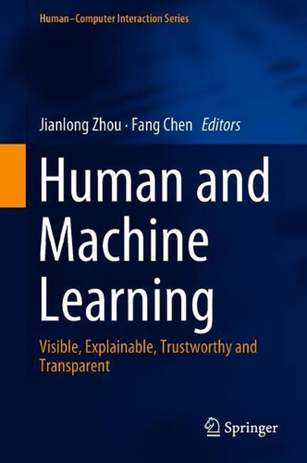 Human and Machine Learning, 2018th Edition, 9783319904023