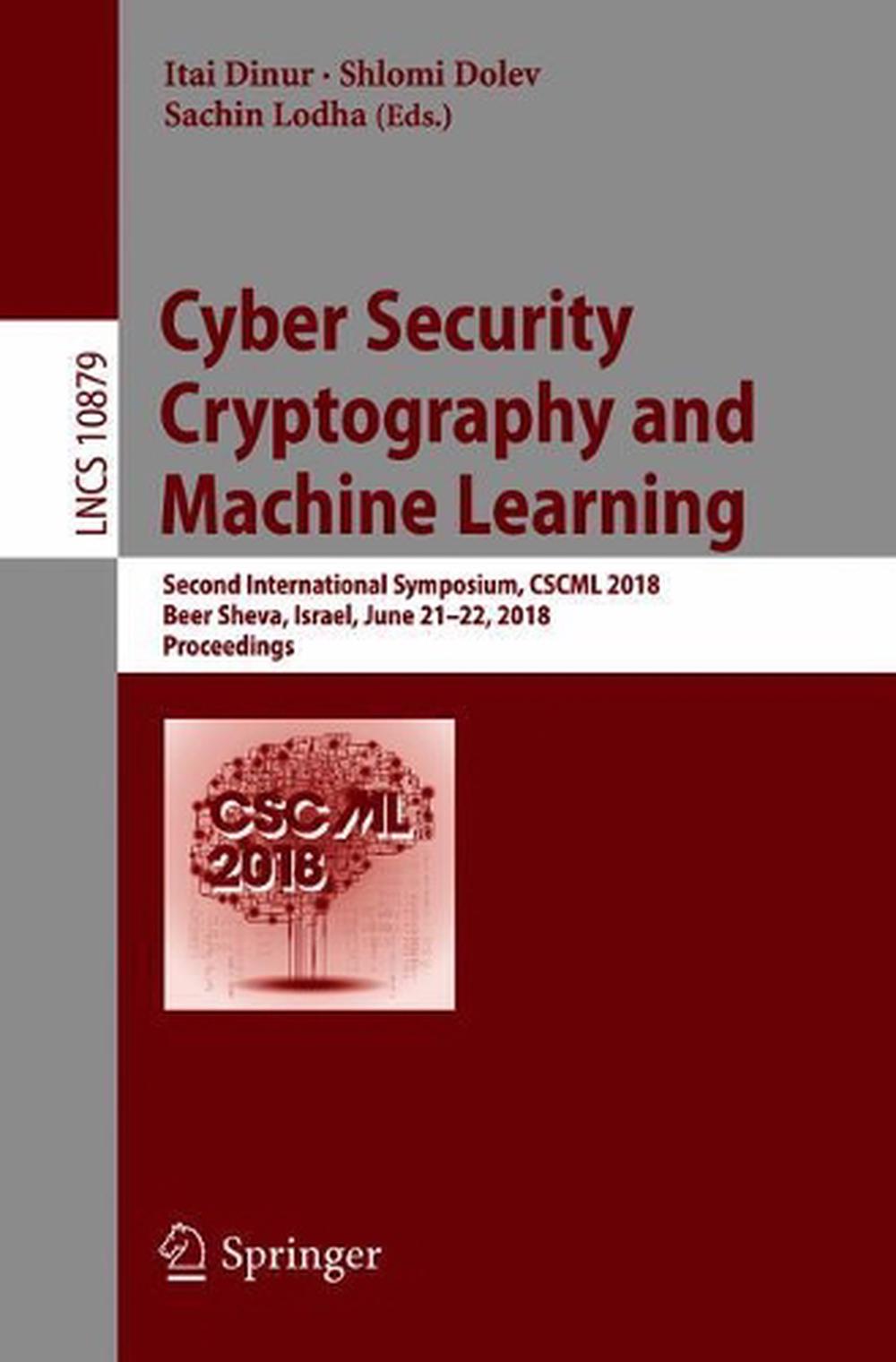 Cyber Security Cryptography and Machine Learning, 2018th Edition, 9783319941462
