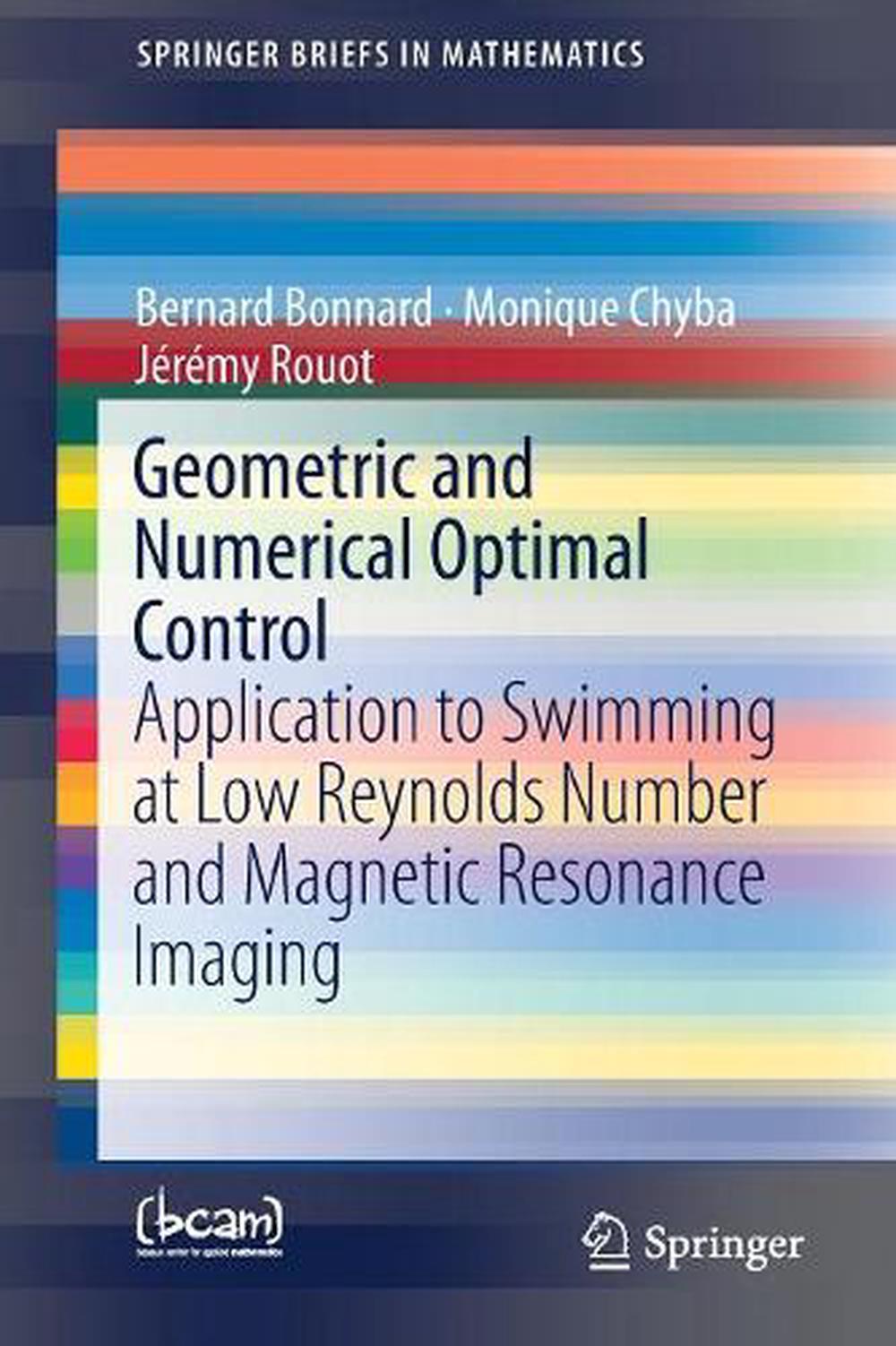 Geometric and Numerical Optimal Control, 9783319947907