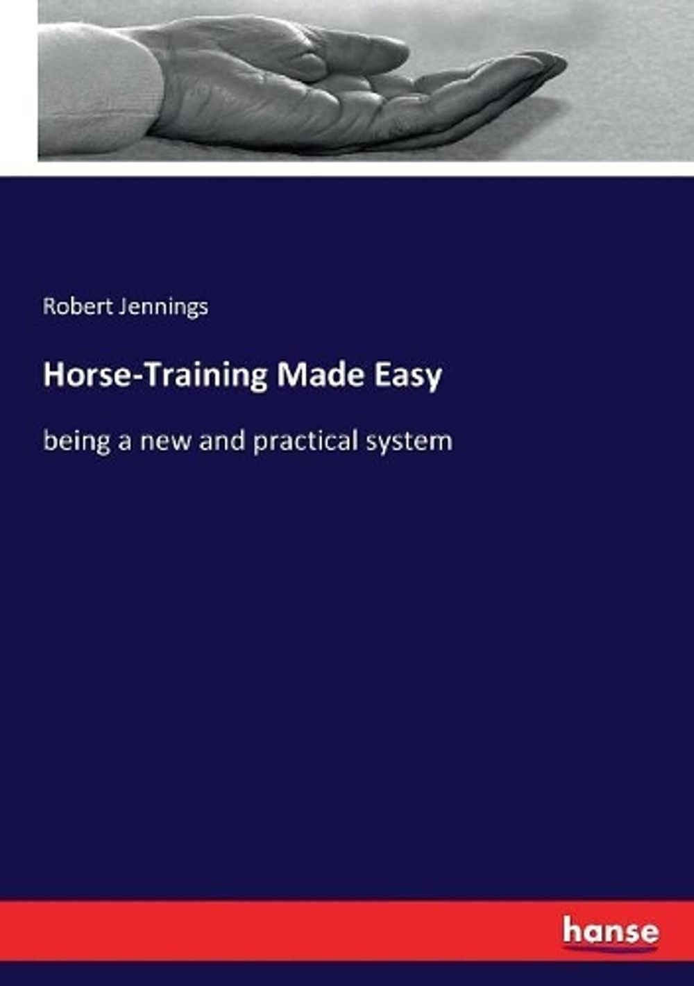 Horse-Training Made Easy by Robert Jennings, Paperback, 9783337391492 ...