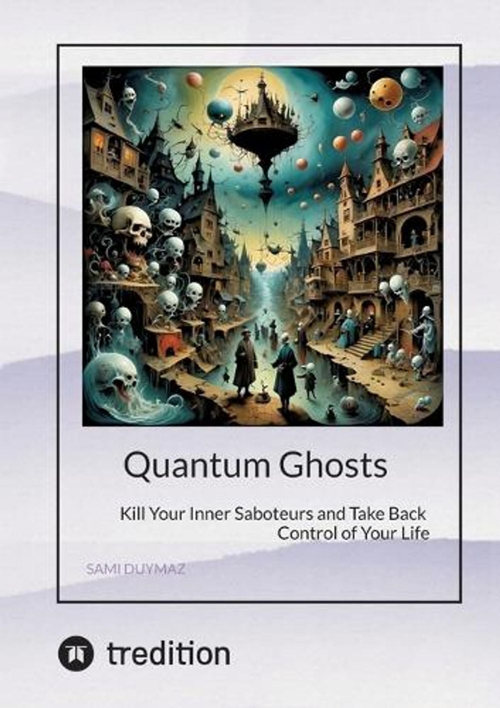 Quantum Ghosts by Sami Duymaz - ISBN: 9783384904737